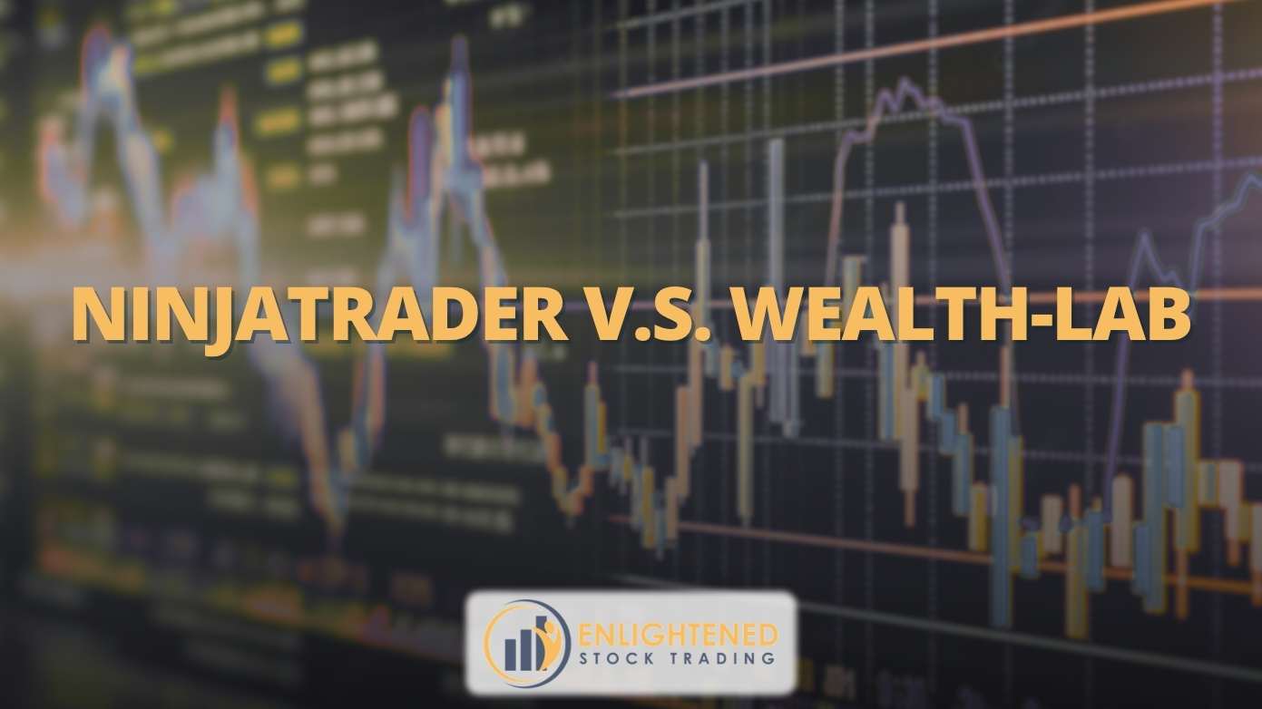 NinjaTrader VS Wealth-Lab: Best Backtesting Software for Traders