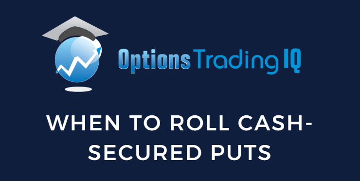 When To Roll Cash-Secured Puts: A Complete Decision Framework