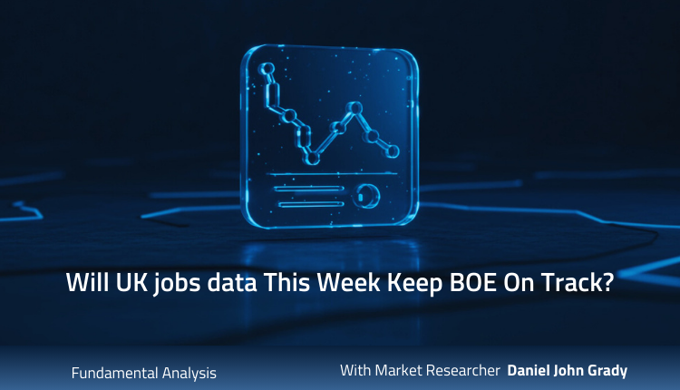 Will UK jobs data This Week Keep BOE On Track?