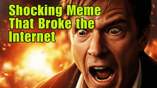 Shocking Meme That Broke the Internet