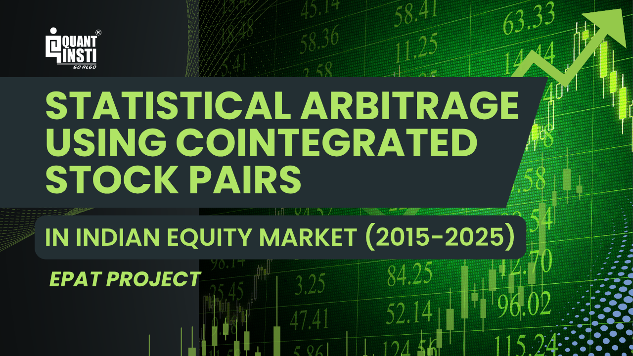 Cointegrated Pairs Trading Strategy in Indian Equity Market (2015–2025) | EPAT Project