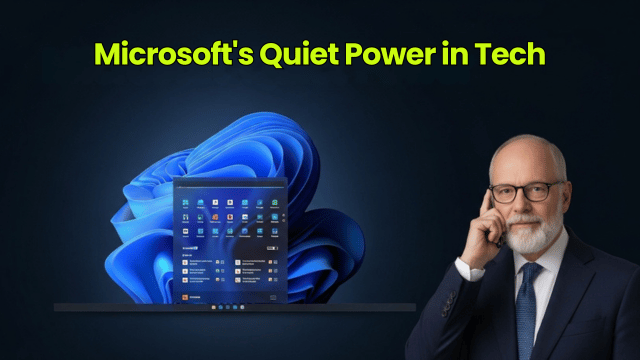 Microsoft and Its Quiet Power in Tech