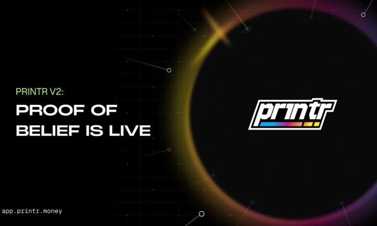 Printr Launches V2 Platform Update With Five Fee Models and On-Chain Proof of Belief Staking - The Daily Hodl