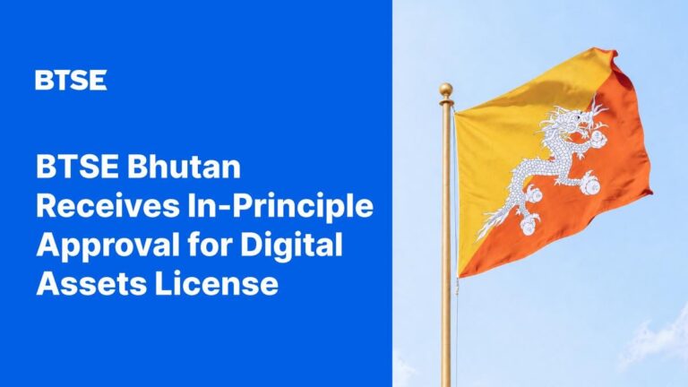 BTSE Bhutan Receives In-Principle Approval for Digital Asset Trading and Custody Services License - Brave New Coin