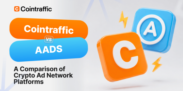 Cointraffic Vs AADS: Which Crypto Ad Network Is Better For Your Project? • Cointraffic