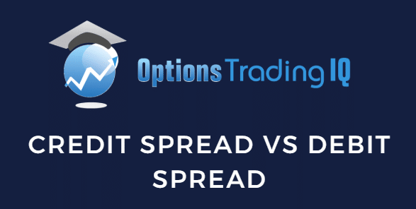 Credit Spread Vs Debit Spread