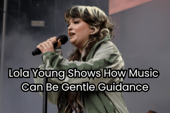 Lola Young Shows How Music Can Be Gentle Guidance