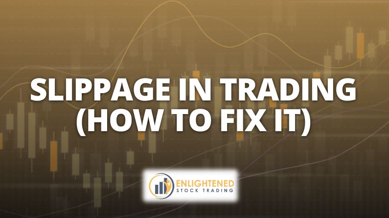 Slippage in Trading: Why Your Live Results Never Match